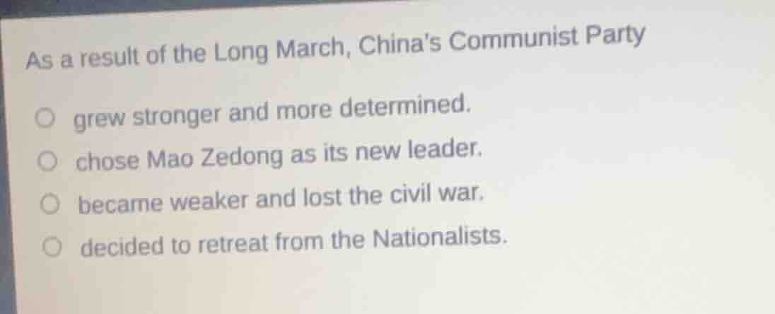 as a result of the long march, chinas communist party grew stronger and…