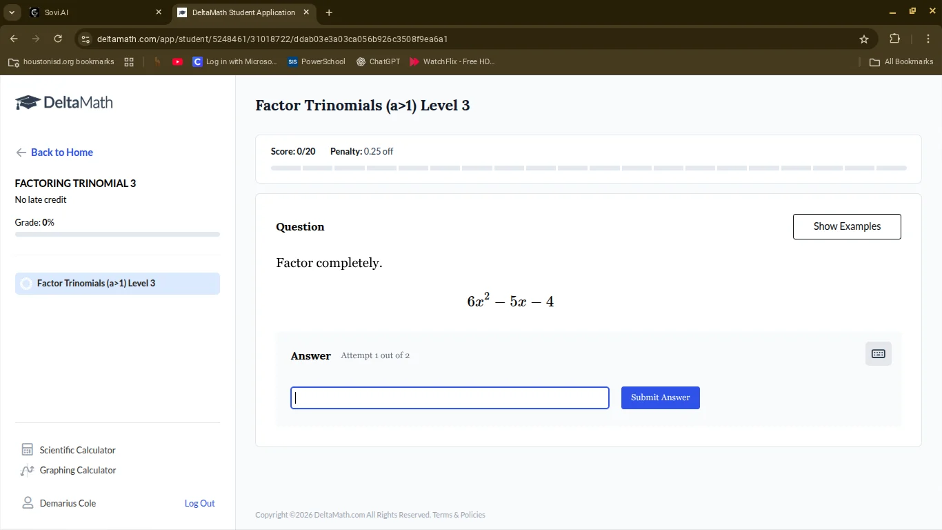 factor trinomials (a>1) level 3 score: 0/20 penalty: 0.25 off question …