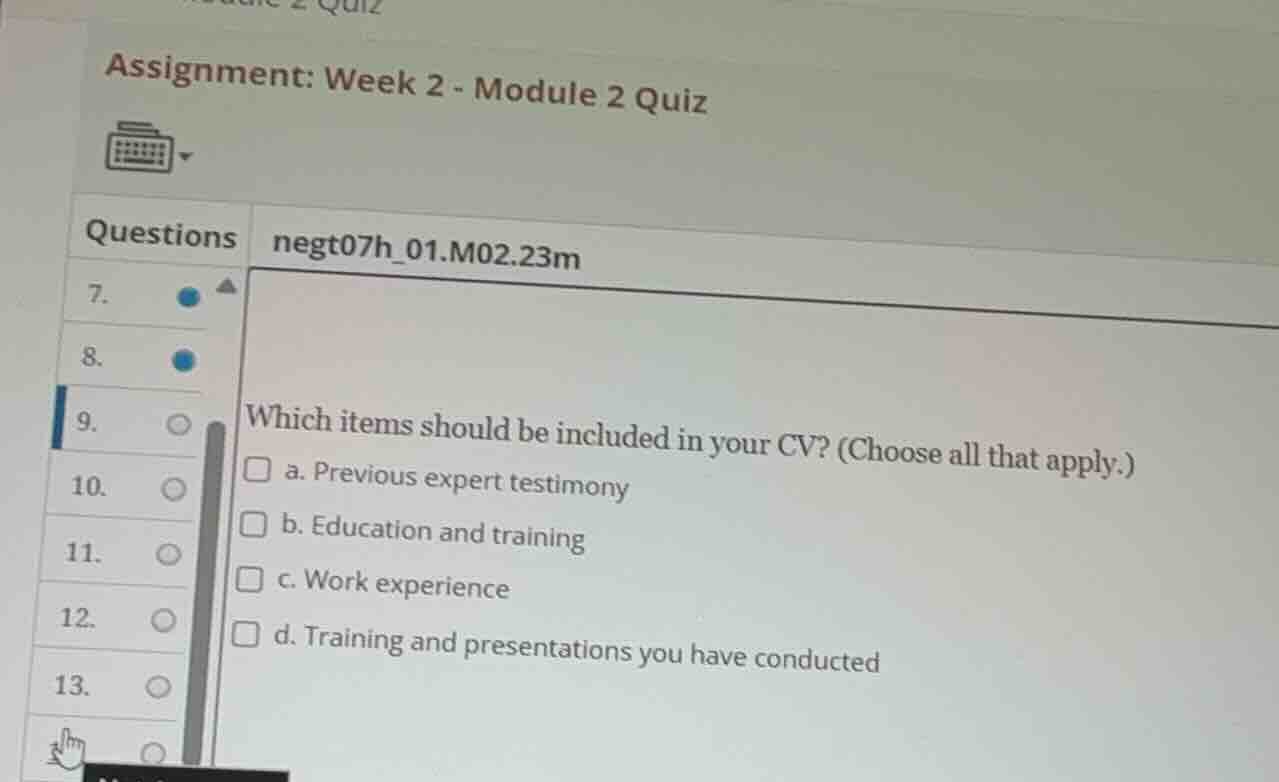 assignment: week 2 - module 2 quiz questions 7. 8. 9. which items shoul…