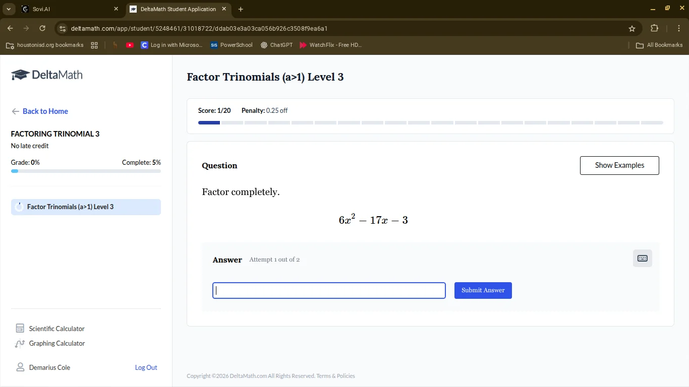 factor trinomials (a>1) level 3 score: 1/20 penalty: 0.25 off question …