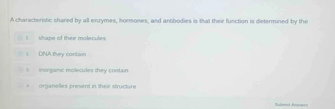 a characteristic shared by all enzymes, hormones, and antibodies is tha…