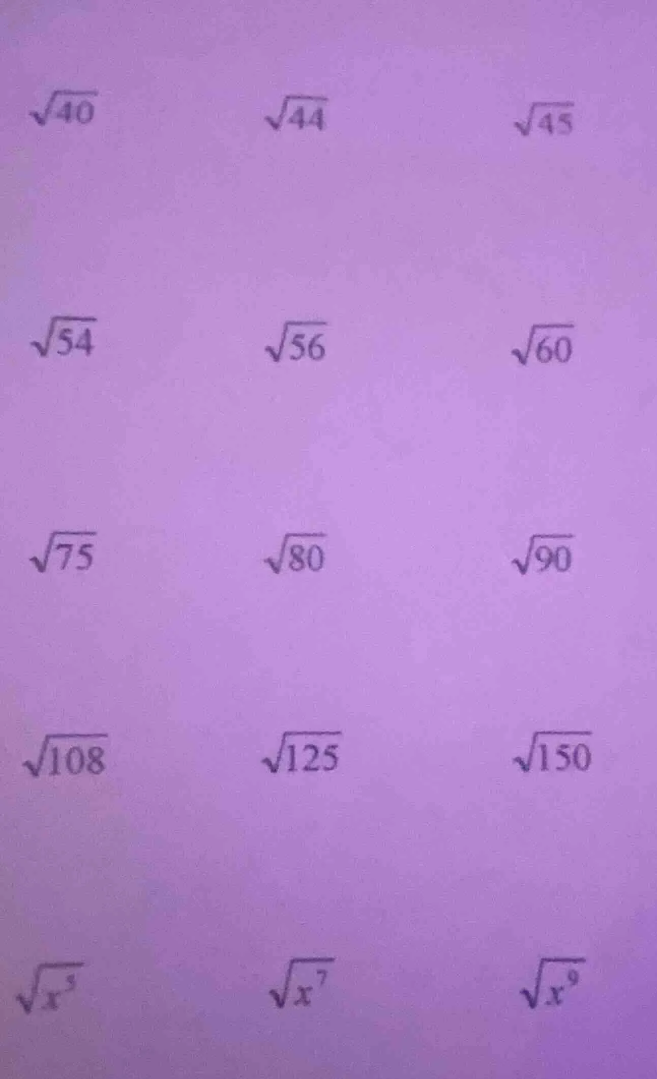$\\sqrt{40}$ $\\sqrt{44}$ $\\sqrt{45}$ $\\sqrt{54}$ $\\sqrt{56}$ $\\sqr…
