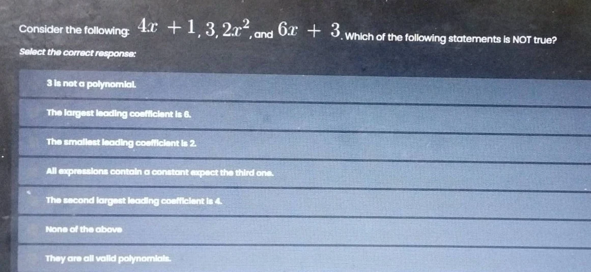 consider the following: $4x + 1$, $3$, $2x^2$, and $6x + 3$. which of t…