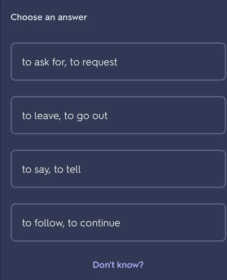 choose an answer to ask for, to request to leave, to go out to say, to …