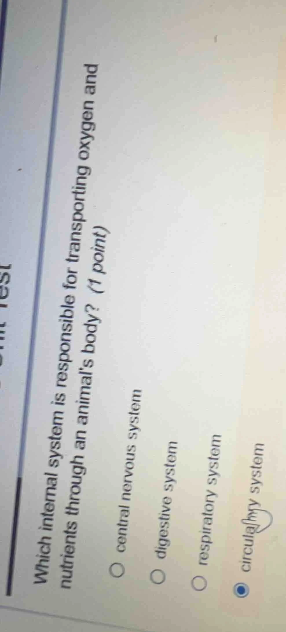 which internal system is responsible for transporting oxygen and nutrie…