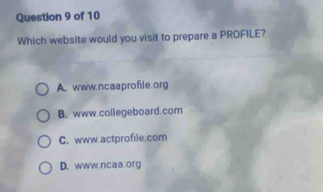 question 9 of 10 which website would you visit to prepare a profile? a.…