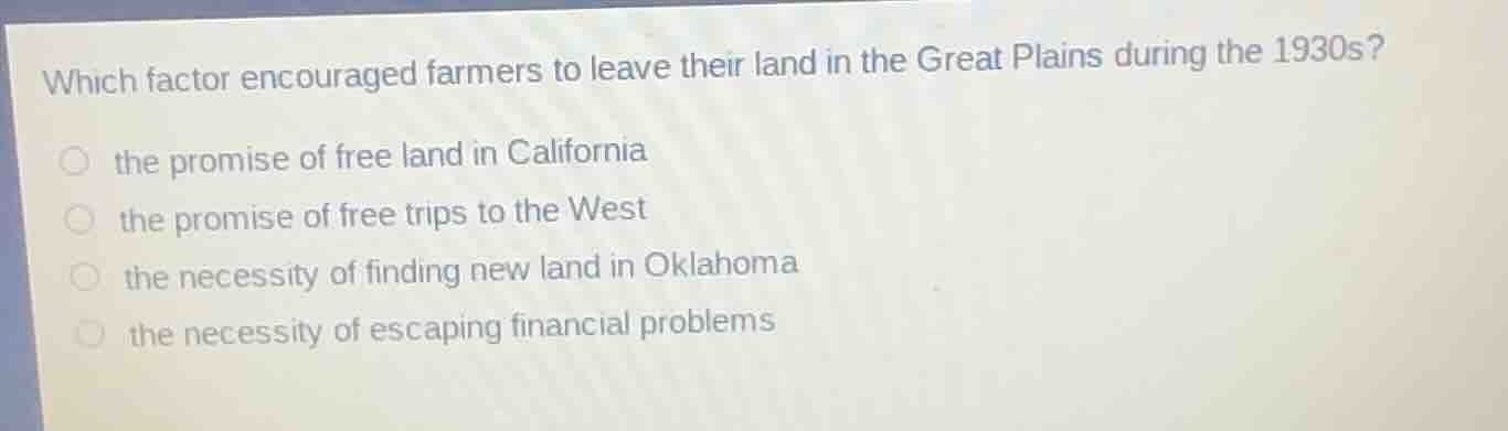 which factor encouraged farmers to leave their land in the great plains…