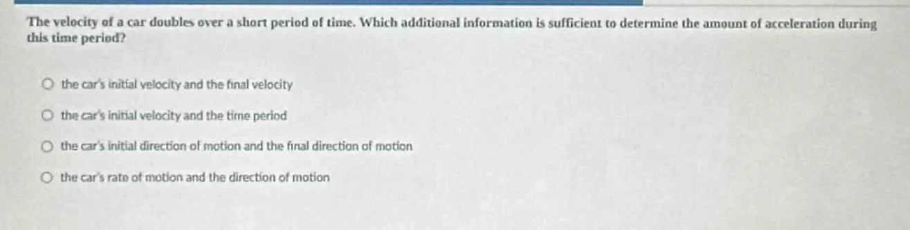 the velocity of a car doubles over a short period of time. which additi…