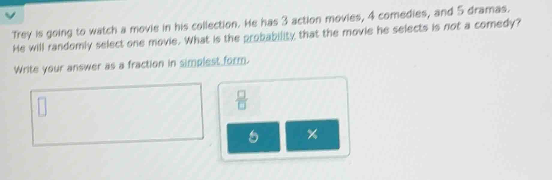 trey is going to watch a movie in his collection. he has 3 action movie…