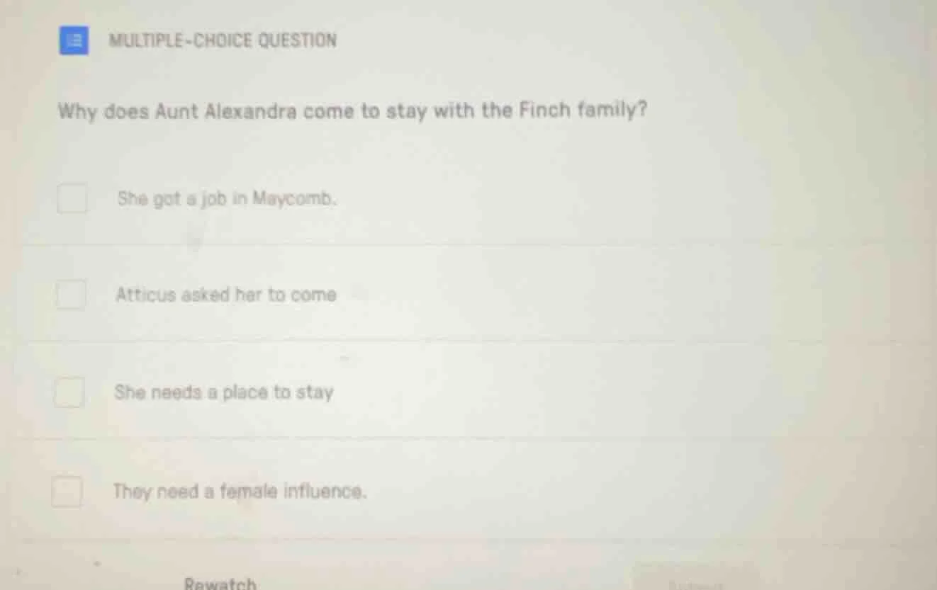 multiple-choice question why does aunt alexandra come to stay with the …