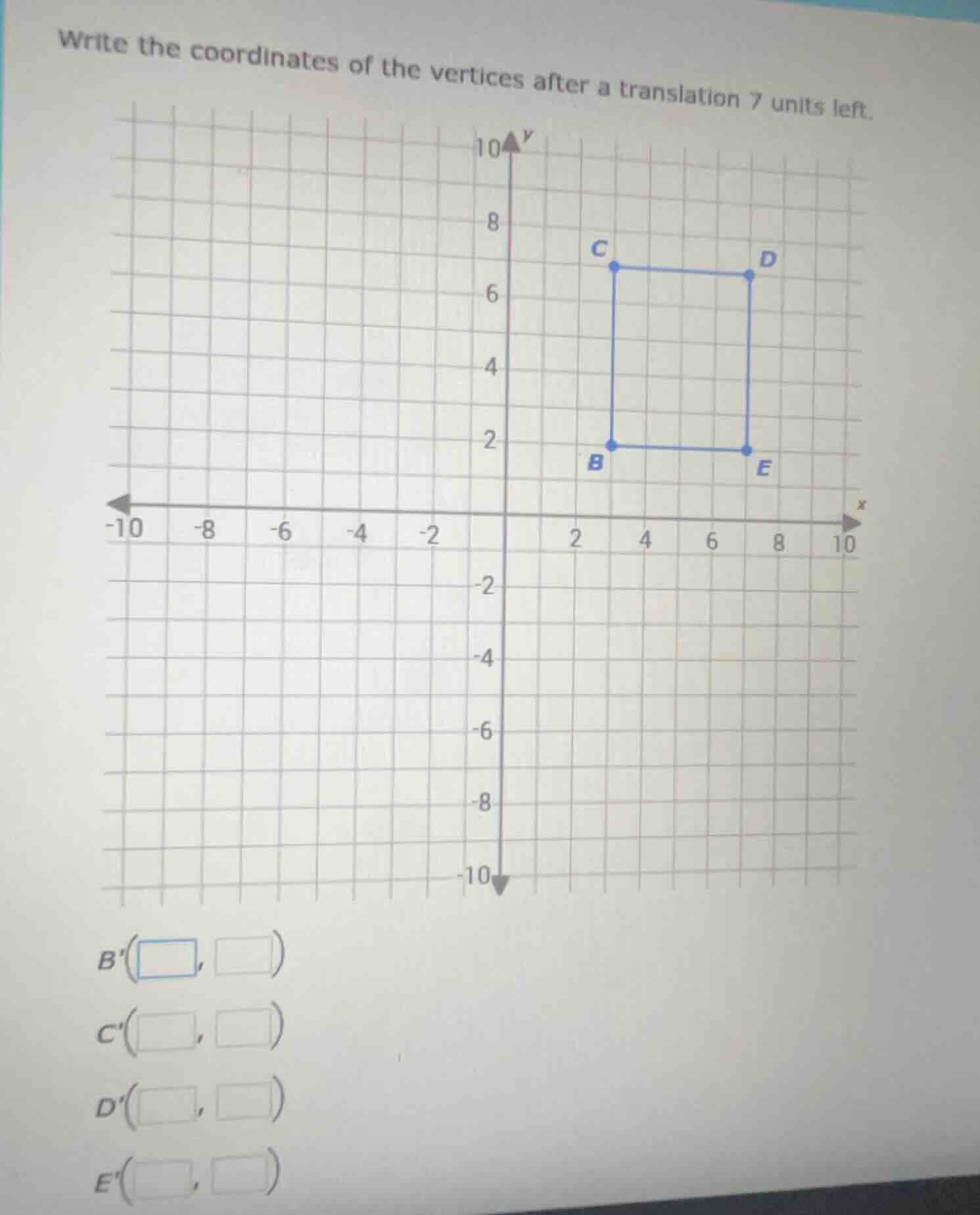 write the coordinates of the vertices after a translation 7 units left.…