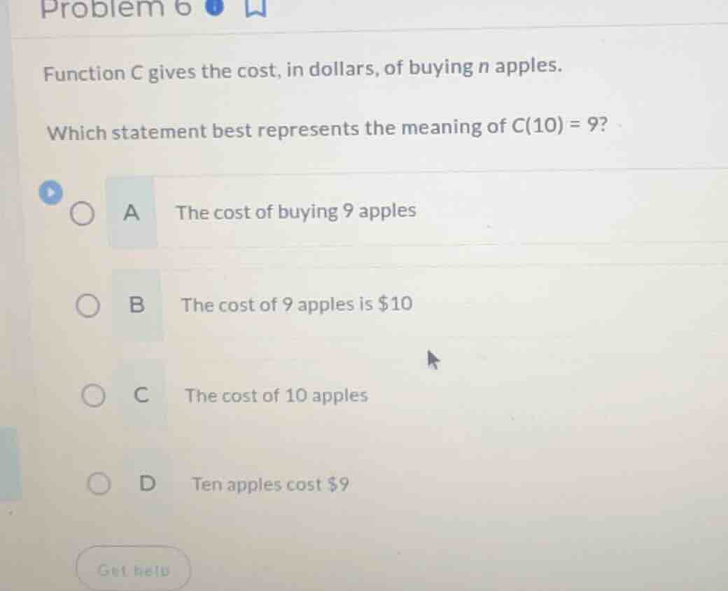 problem 6 function c gives the cost, in dollars, of buying n apples. wh…