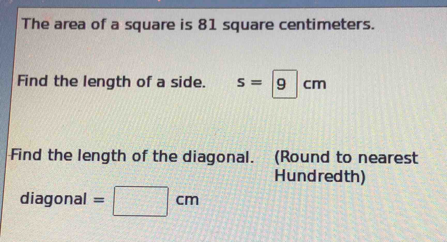 the area of a square is 81 square centimeters. find the length of a sid…