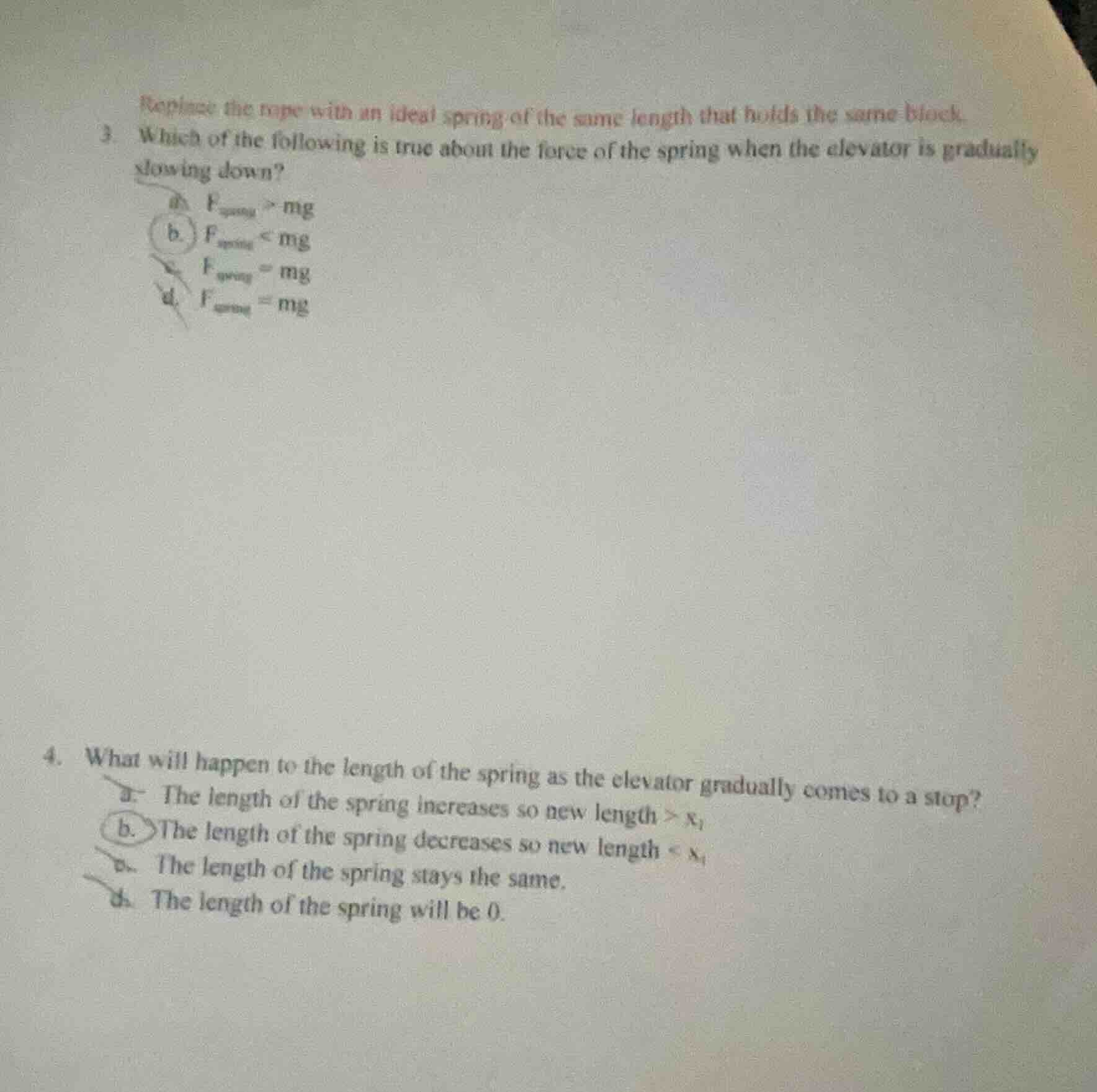 replace the rope with an ideal spring of the same length that holds the…