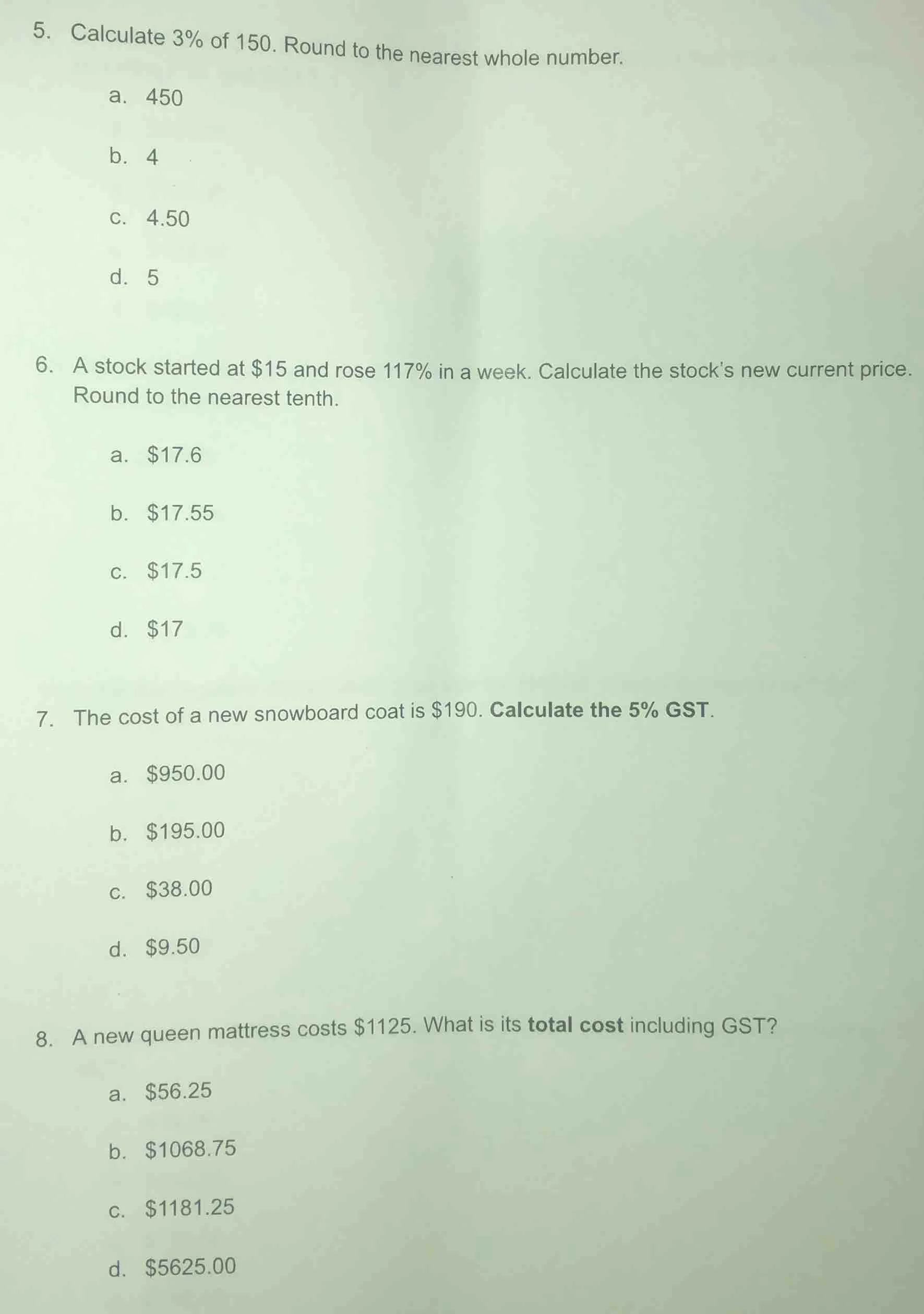 5. calculate 3% of 150. round to the nearest whole number. a. 450 b. 4 …