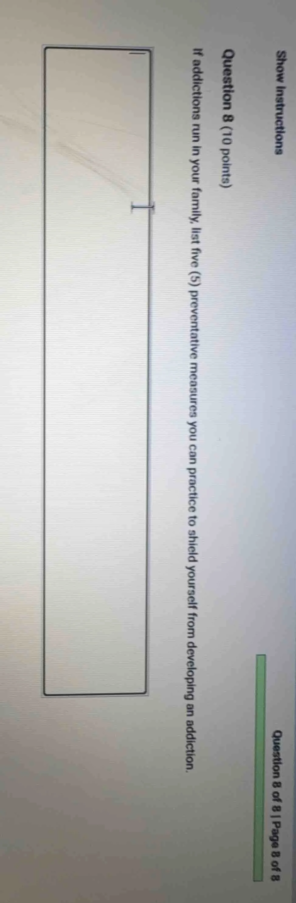 question 8 (10 points) if addictions run in your family, list five (5) …