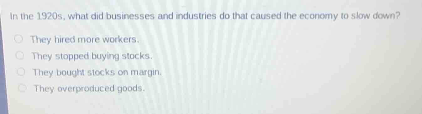 in the 1920s, what did businesses and industries do that caused the eco…