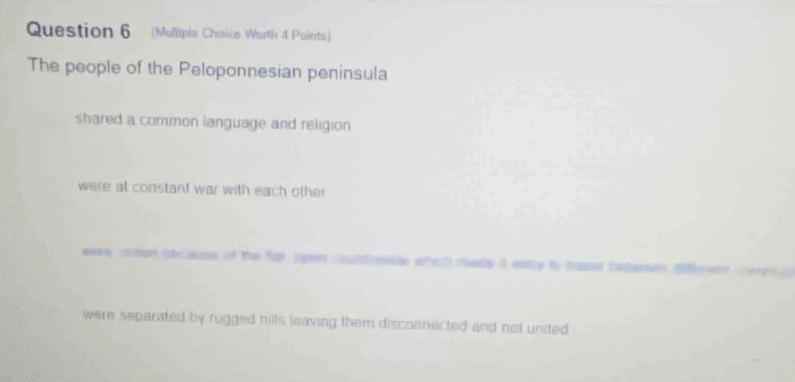 question 6 (multiple choice worth 4 points) the people of the peloponne…