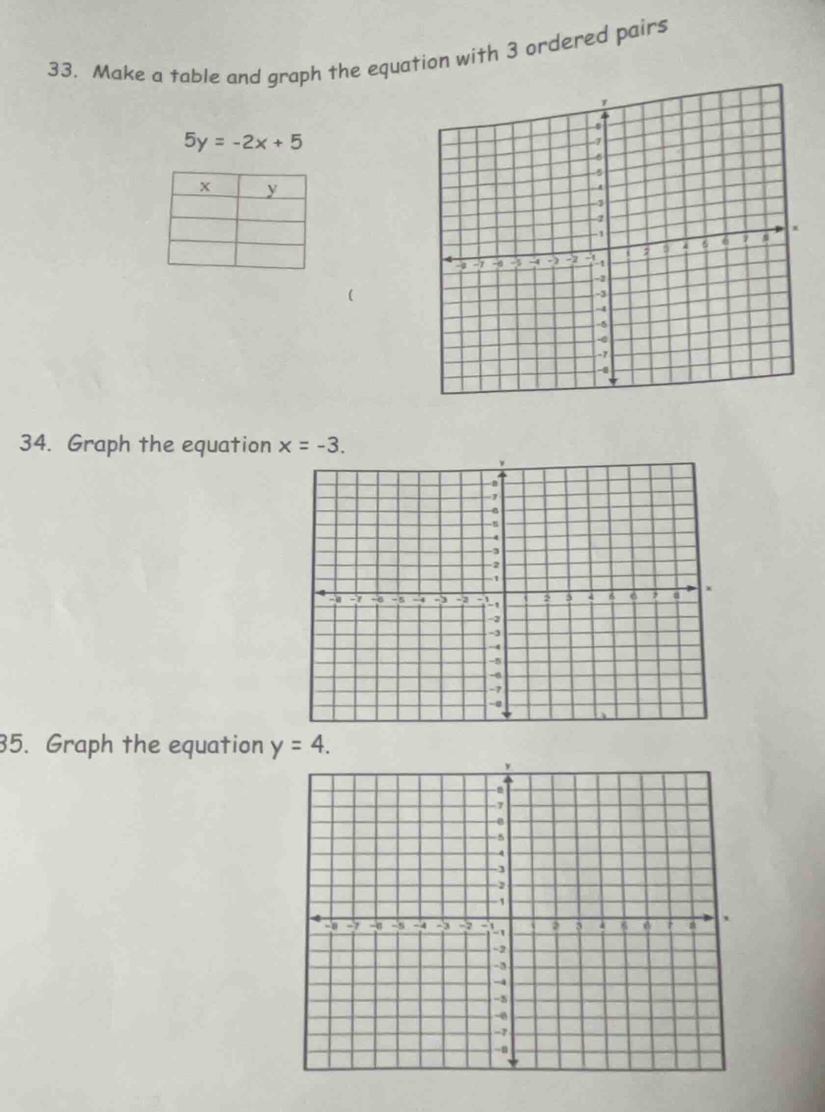 33. make a table and graph the equation with 3 ordered pairs 5y = -2x +…