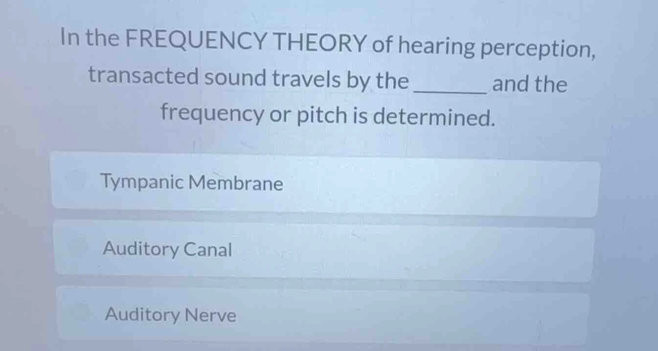 in the frequency theory of hearing perception, transacted sound travels…