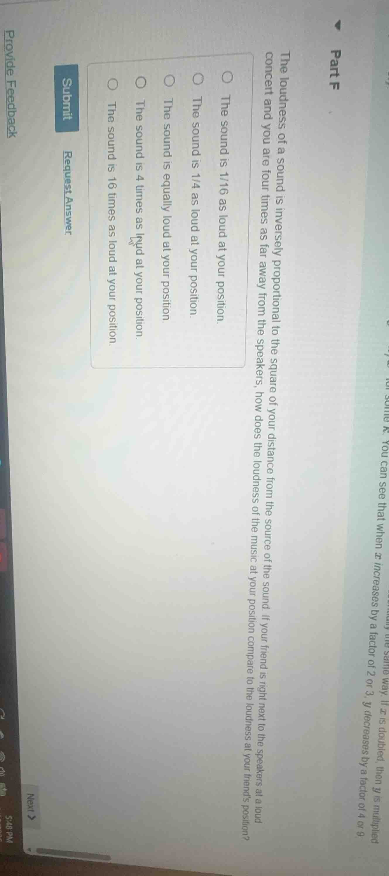 the loudness of a sound is inversely proportional to the square of your…