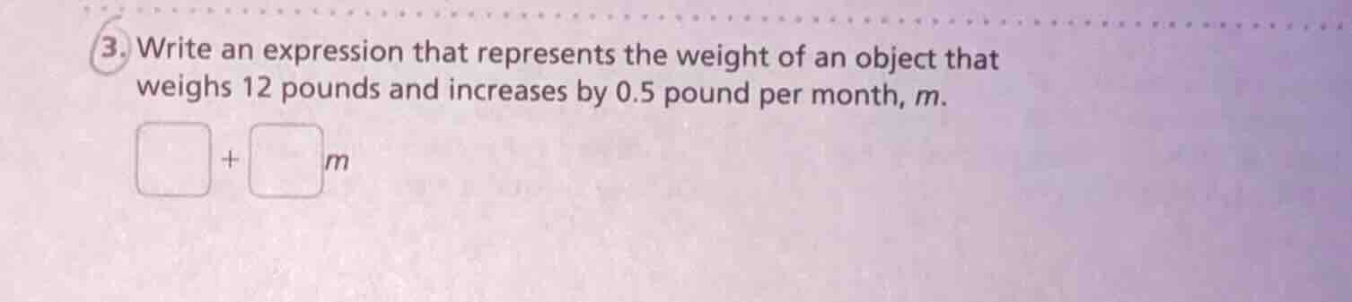 3. write an expression that represents the weight of an object that wei…