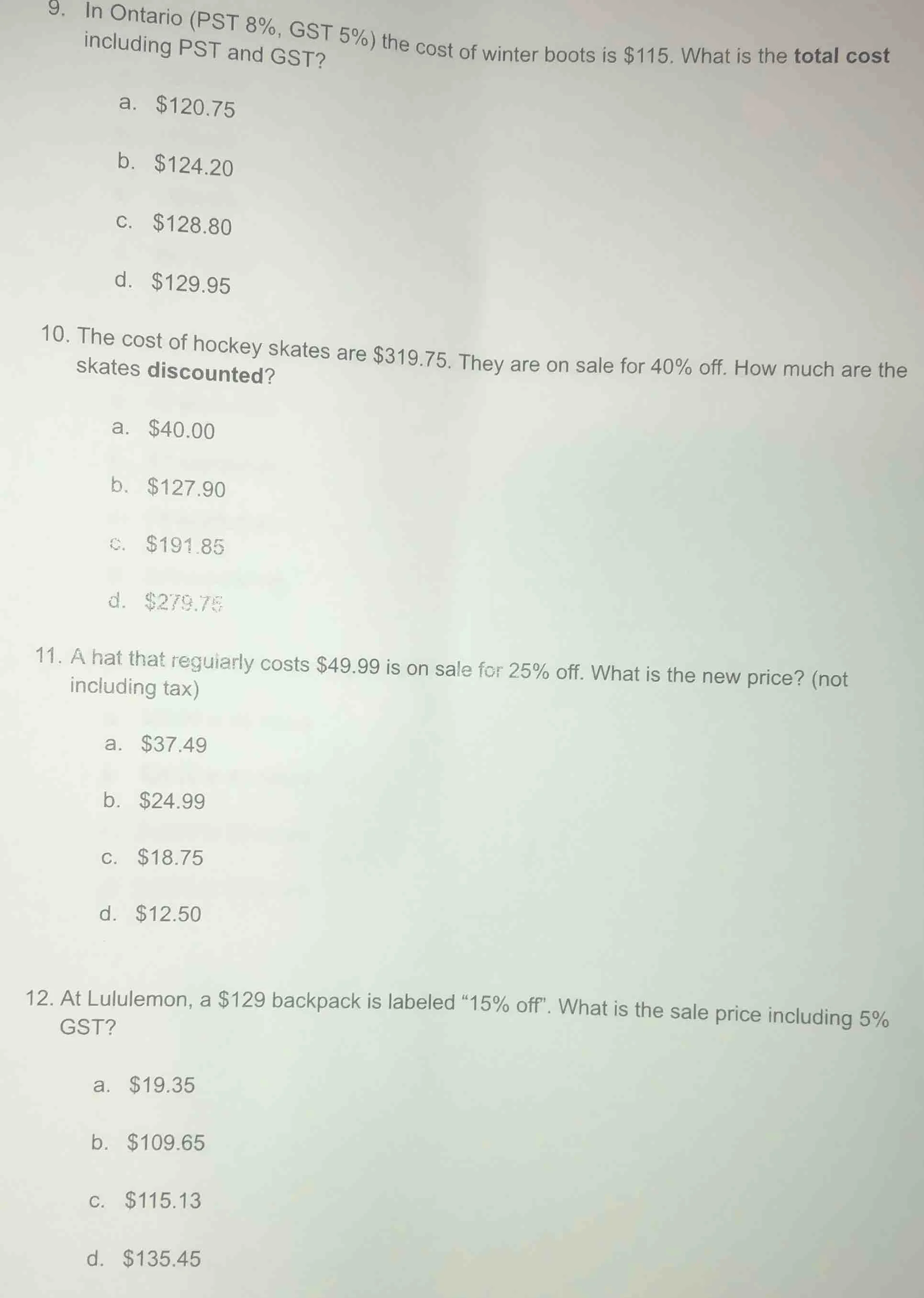 9. in ontario (pst 8%, gst 5%) the cost of winter boots is $115. what i…