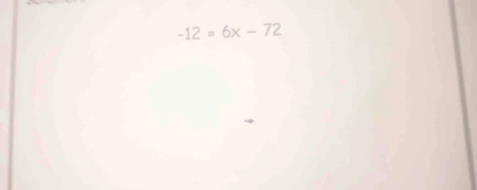 -12 = 6x - 72