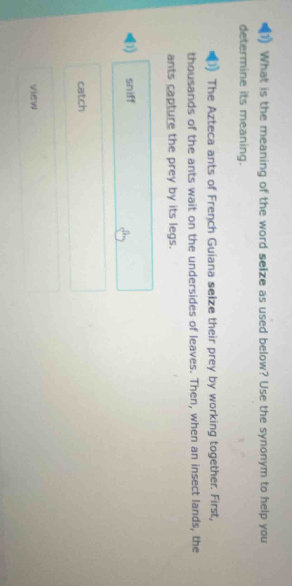 what is the meaning of the word seize as used below? use the synonym to…