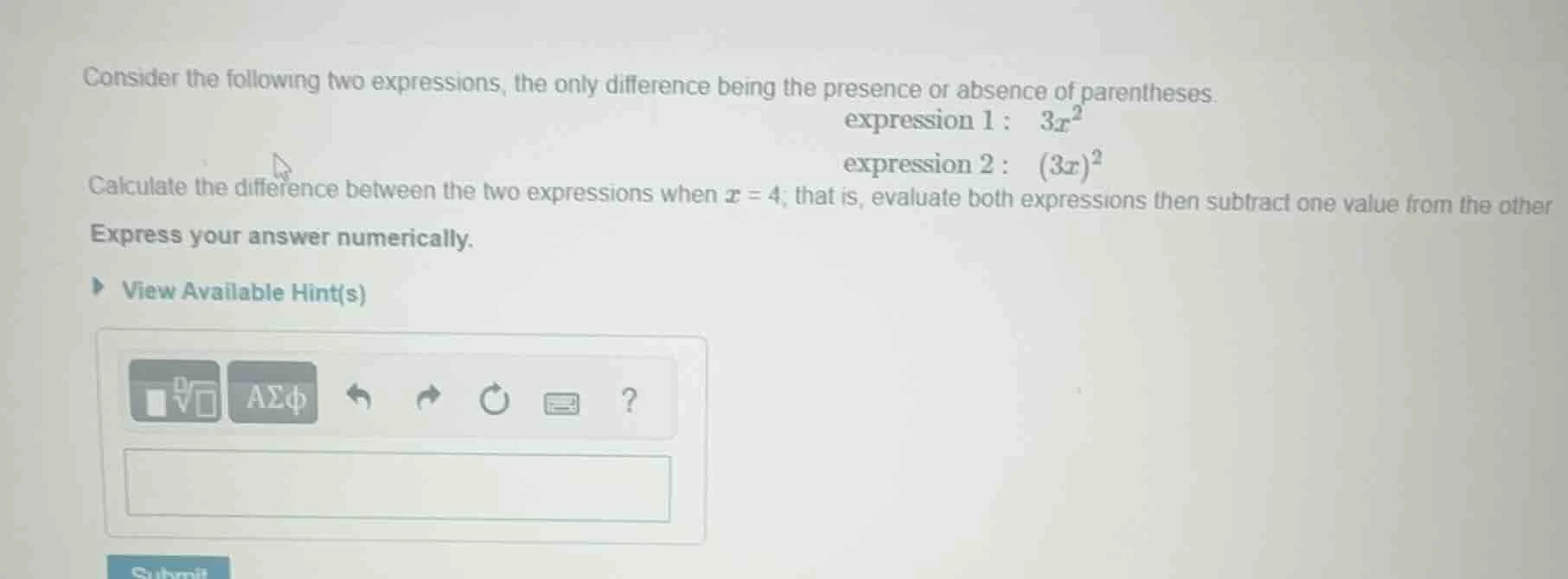consider the following two expressions, the only difference being the p…