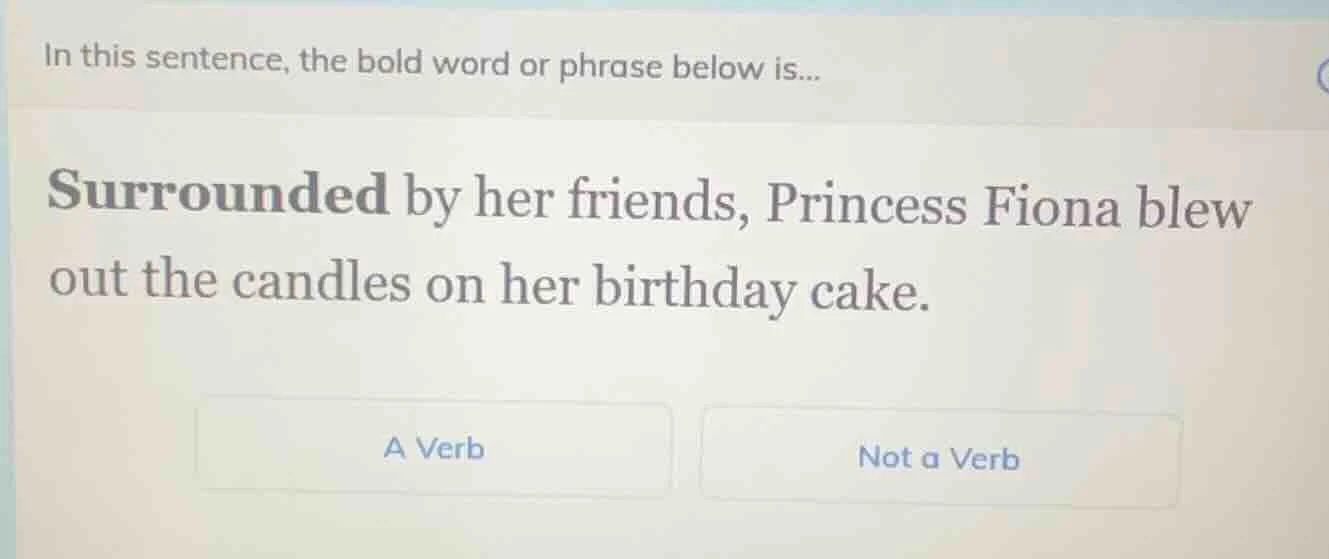in this sentence, the bold word or phrase below is... surrounded by her…