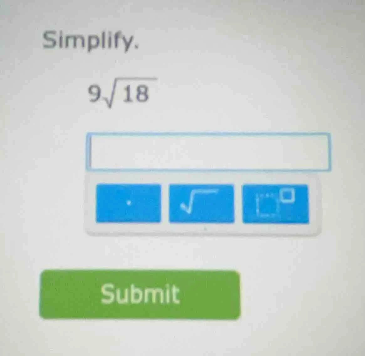 simplify. $9\\sqrt{18}$
