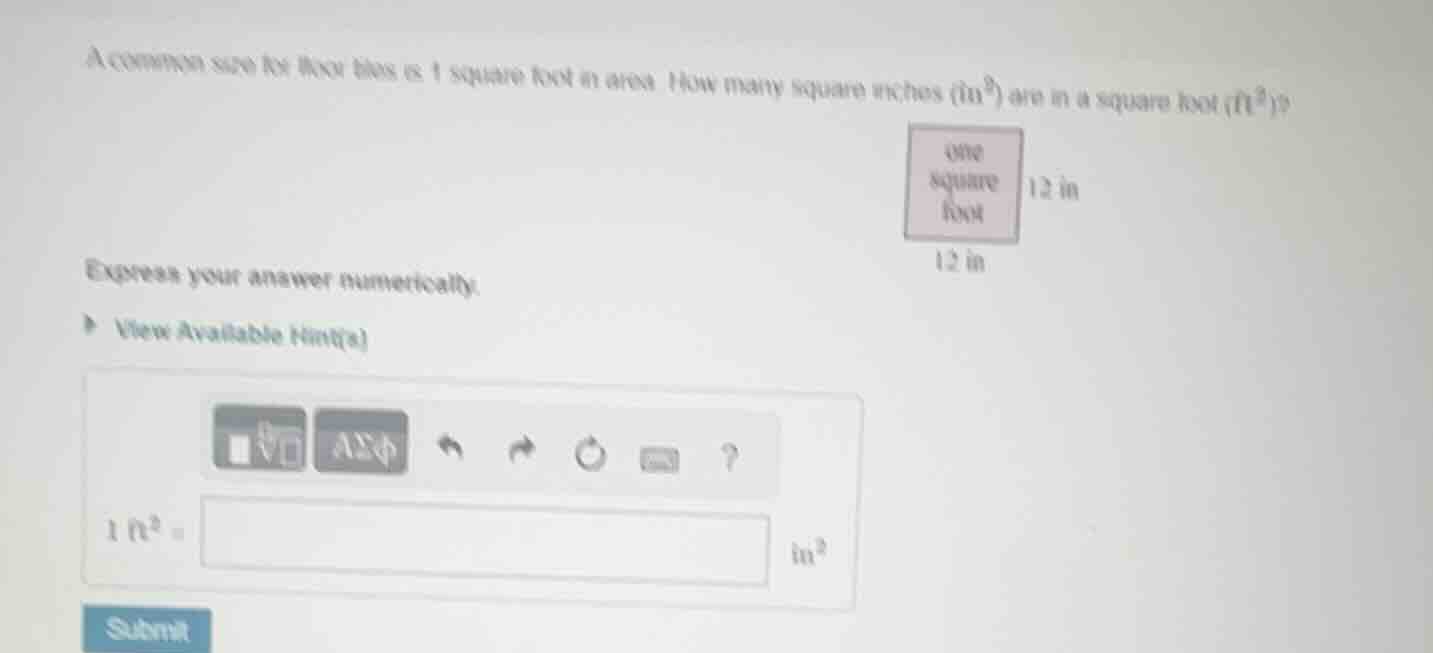 a common size for floor tiles is 1 square foot in area. how many square…