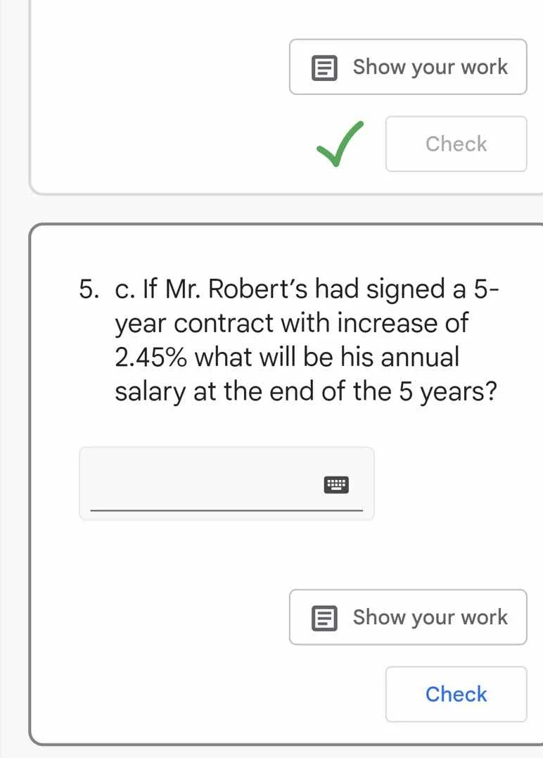 5. c. if mr. robert’s had signed a 5-year contract with increase of 2.4…