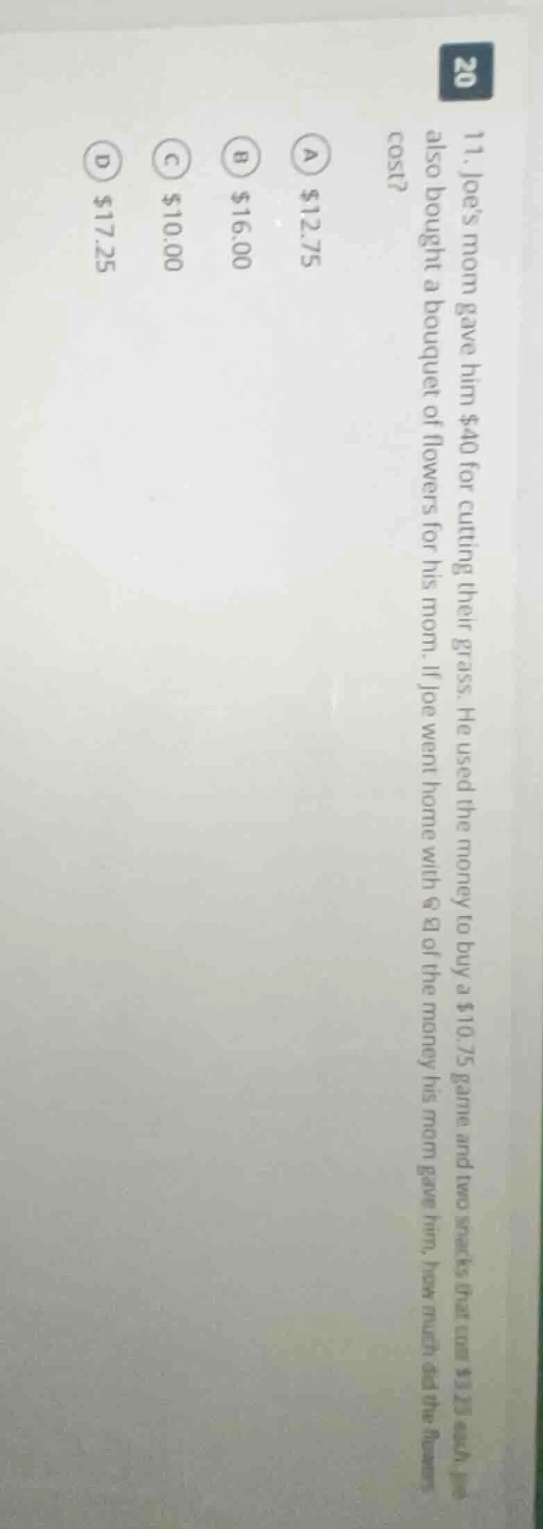 11. joes mom gave him $40 for cutting their grass. he used the money to…