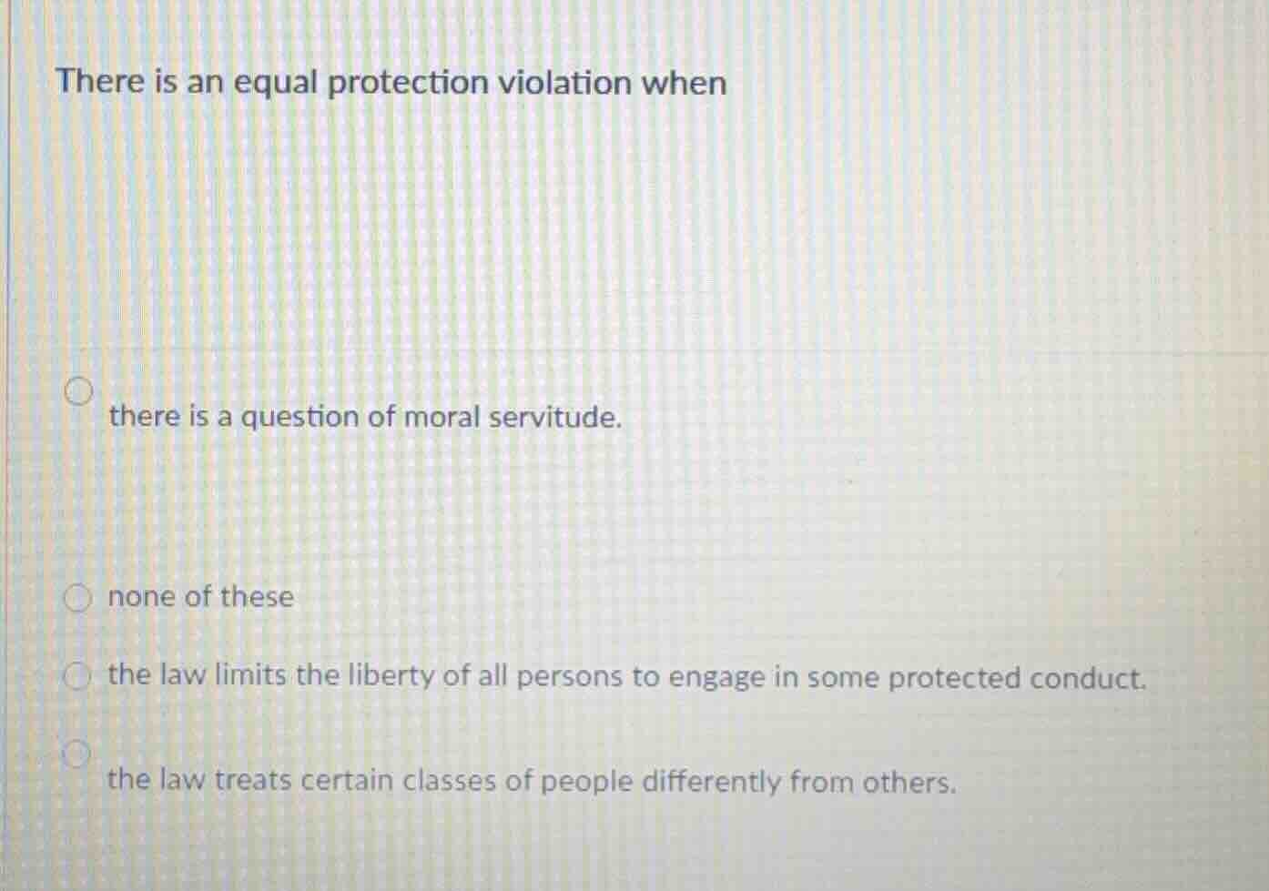 there is an equal protection violation when there is a question of mora…