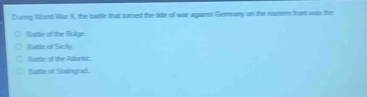 during world war ii, the battle that turned the tide of war against ger…