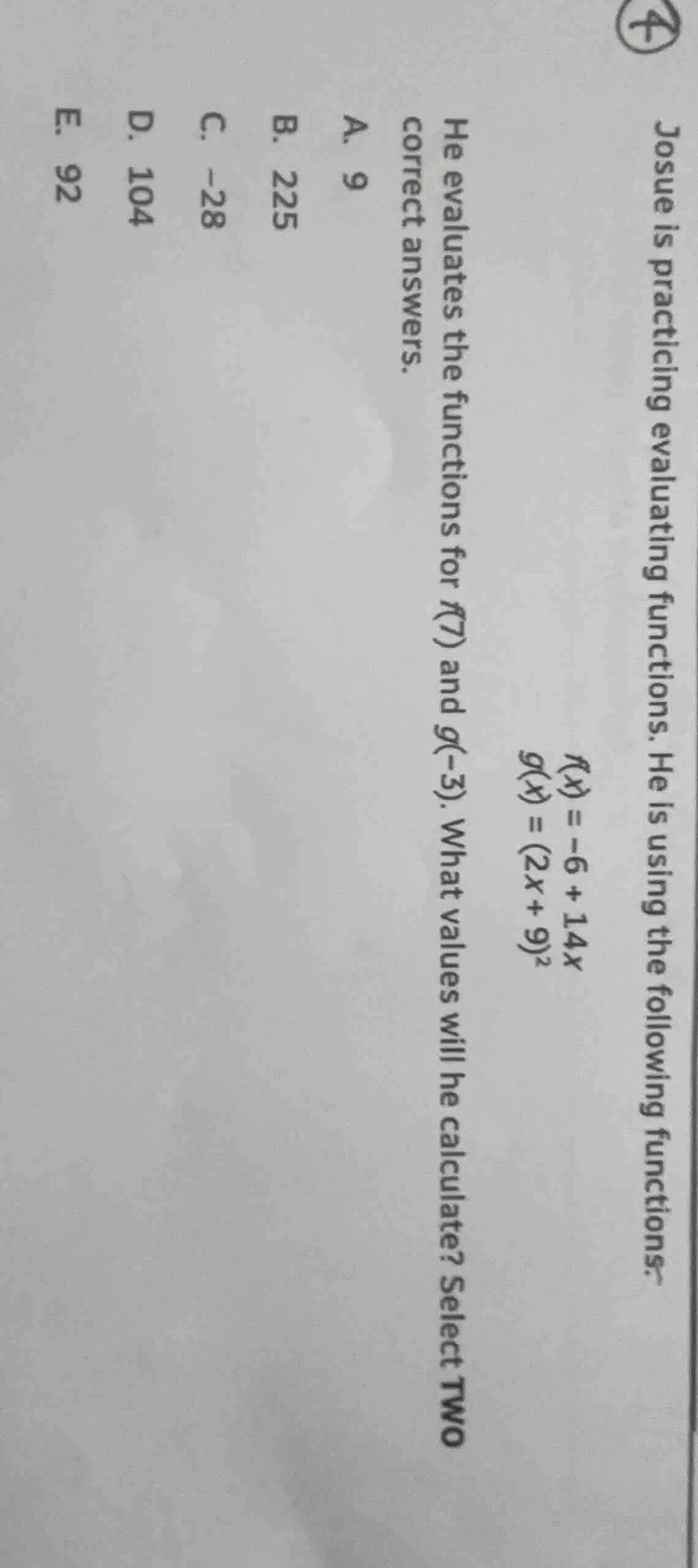 josue is practicing evaluating functions. he is using the following fun…