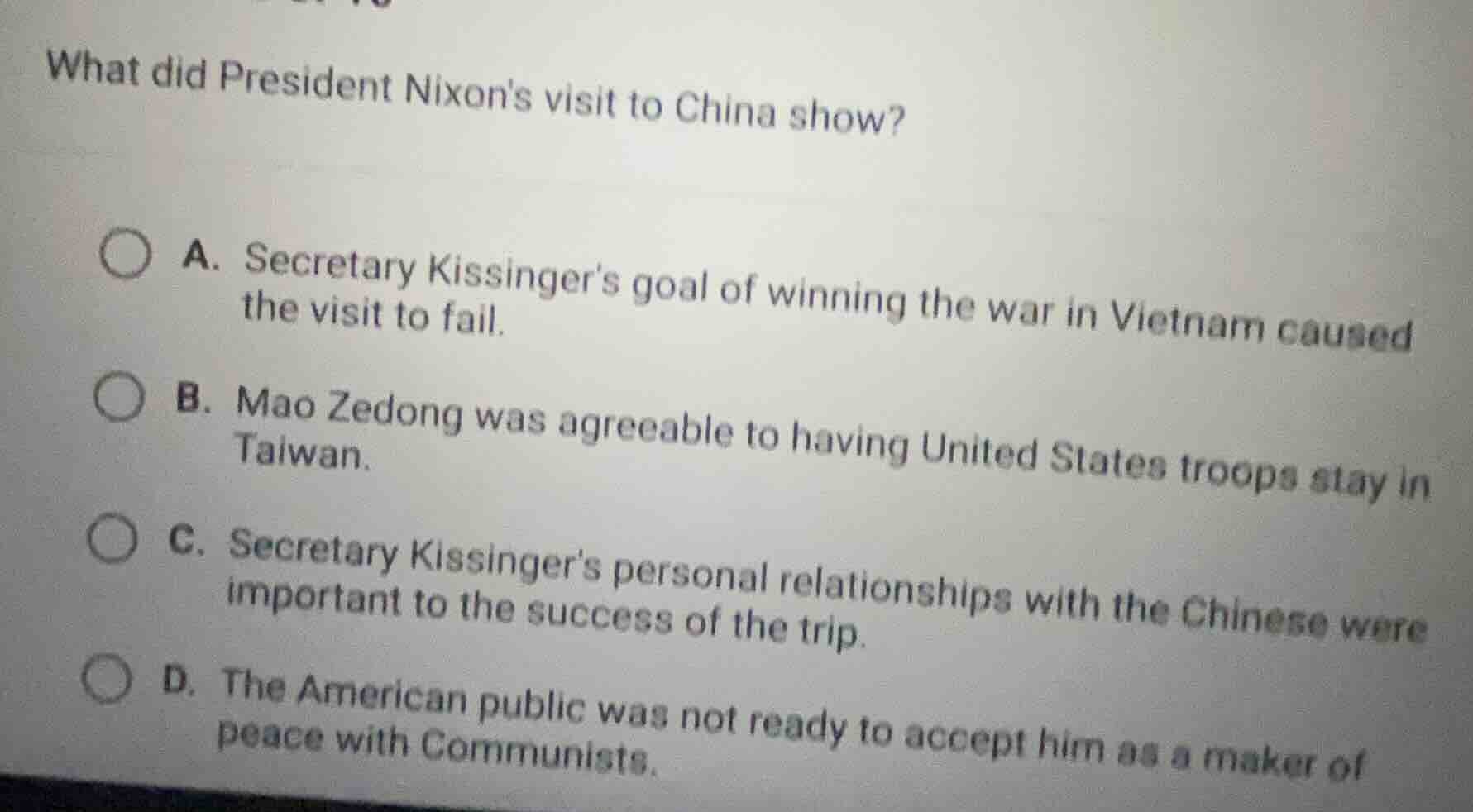 what did president nixons visit to china show? a. secretary kissingers …