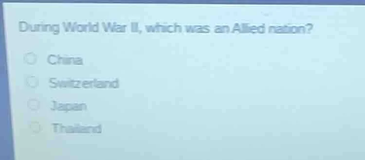 during world war ii, which was an allied nation? china switzerland japa…