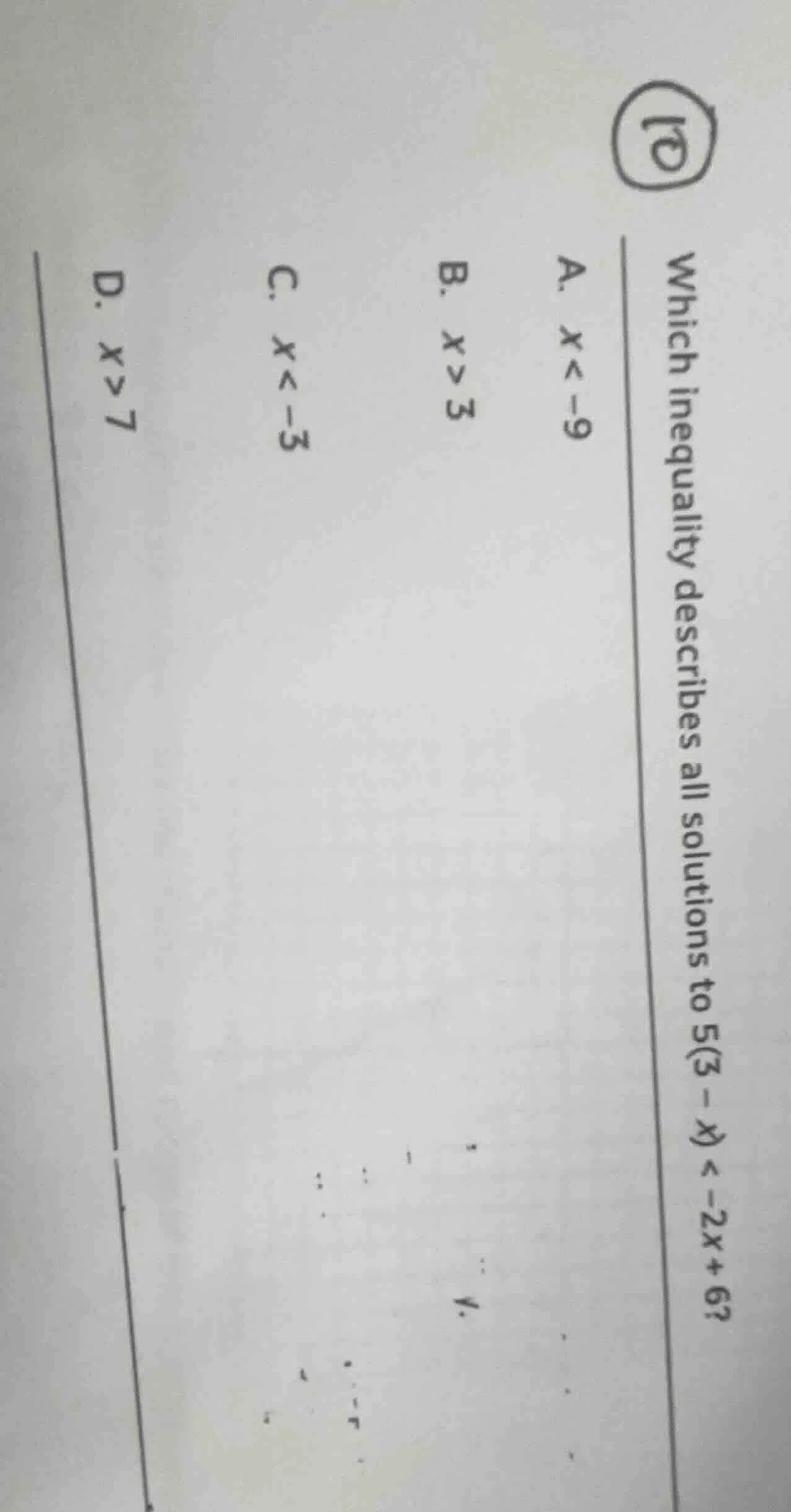 which inequality describes all solutions to ( 5(3 - x) < -2x + 6 )? a. …