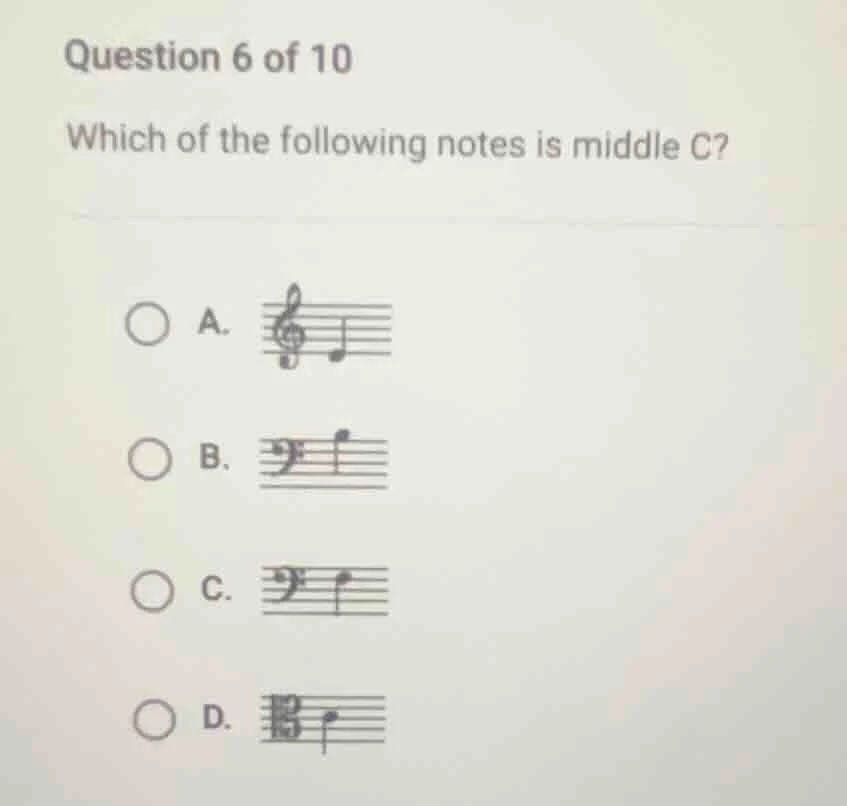 question 6 of 10 which of the following notes is middle c? a. b. c. d.