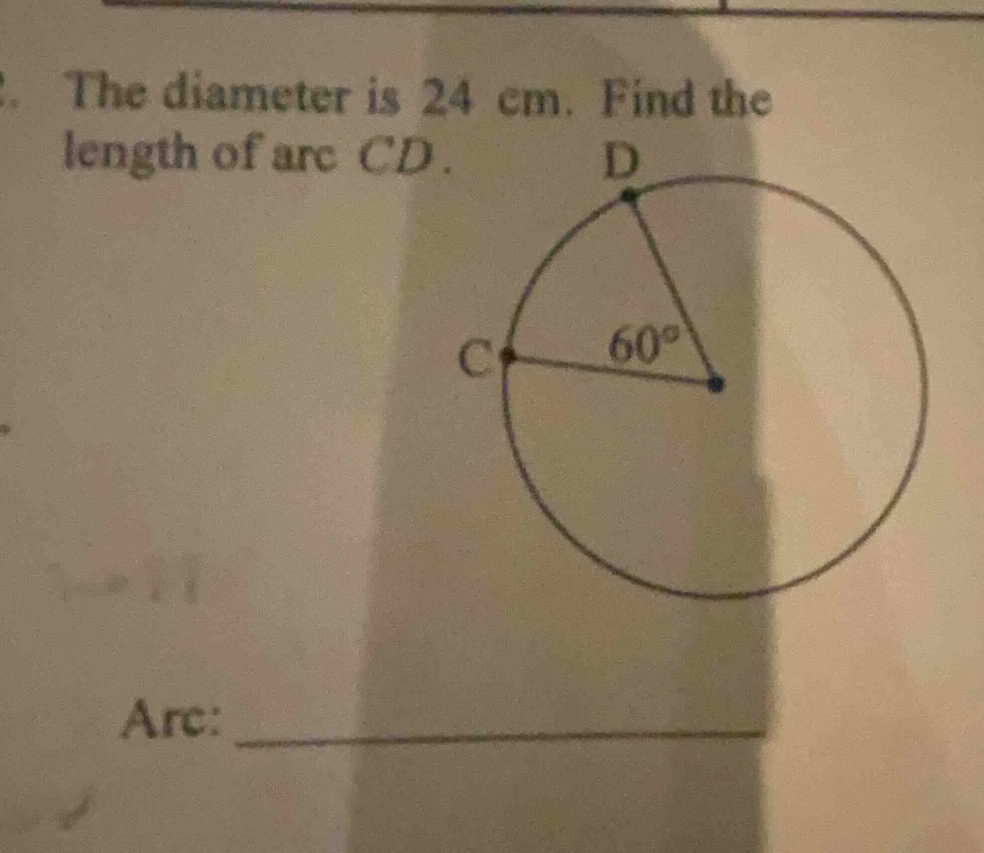 the diameter is 24 cm. find the length of arc cd. arc: ____________