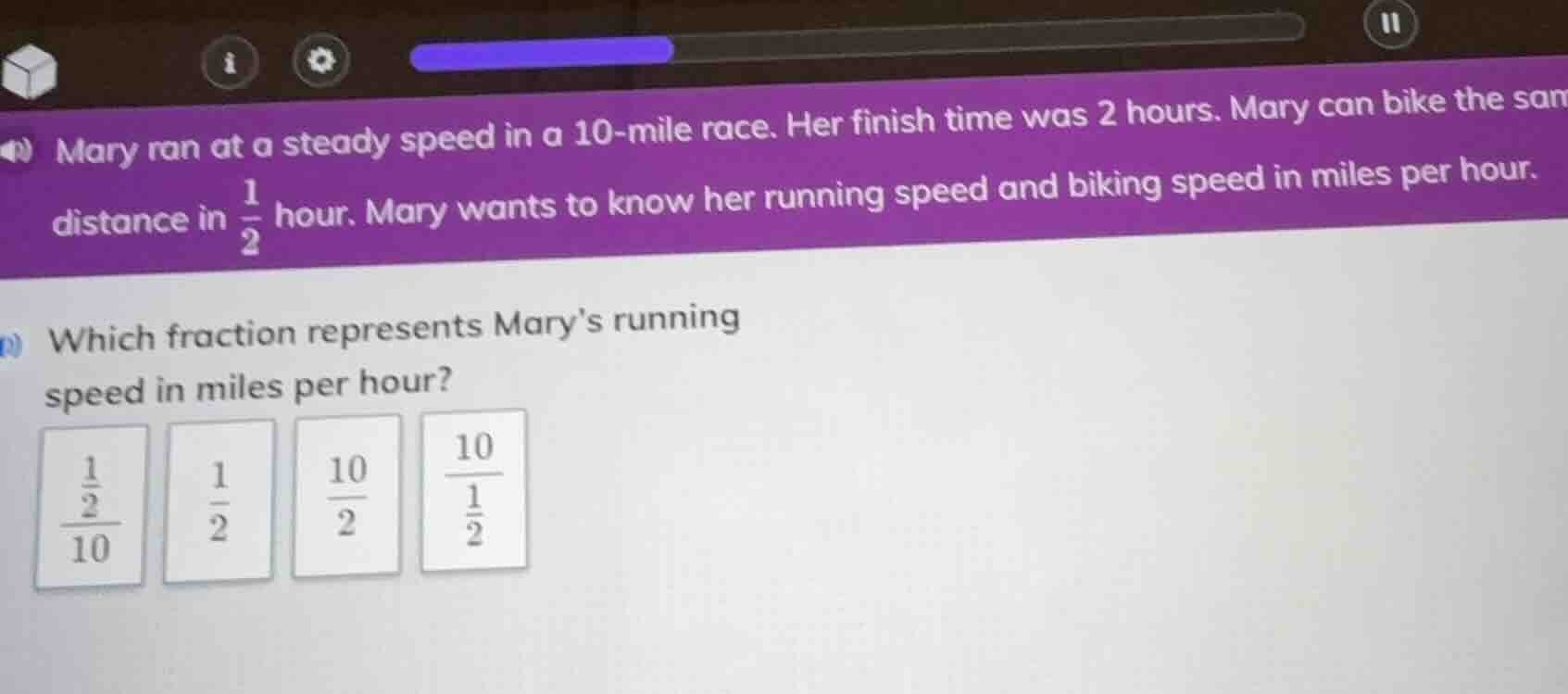 mary ran at a steady speed in a 10-mile race. her finish time was 2 hou…