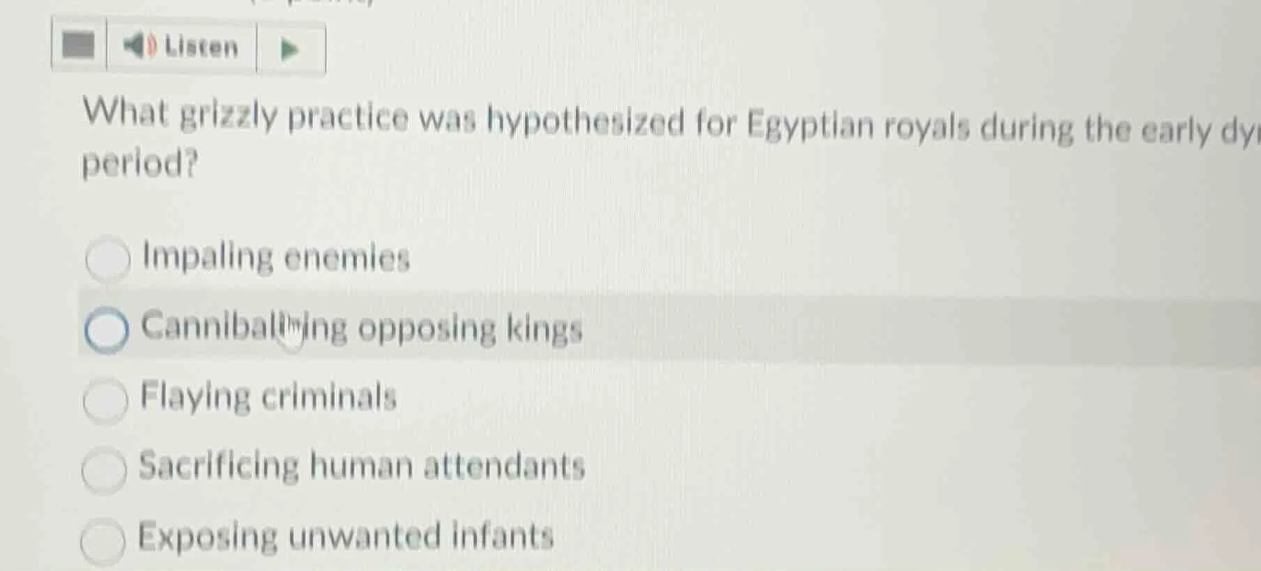 what grizzly practice was hypothesized for egyptian royals during the e…