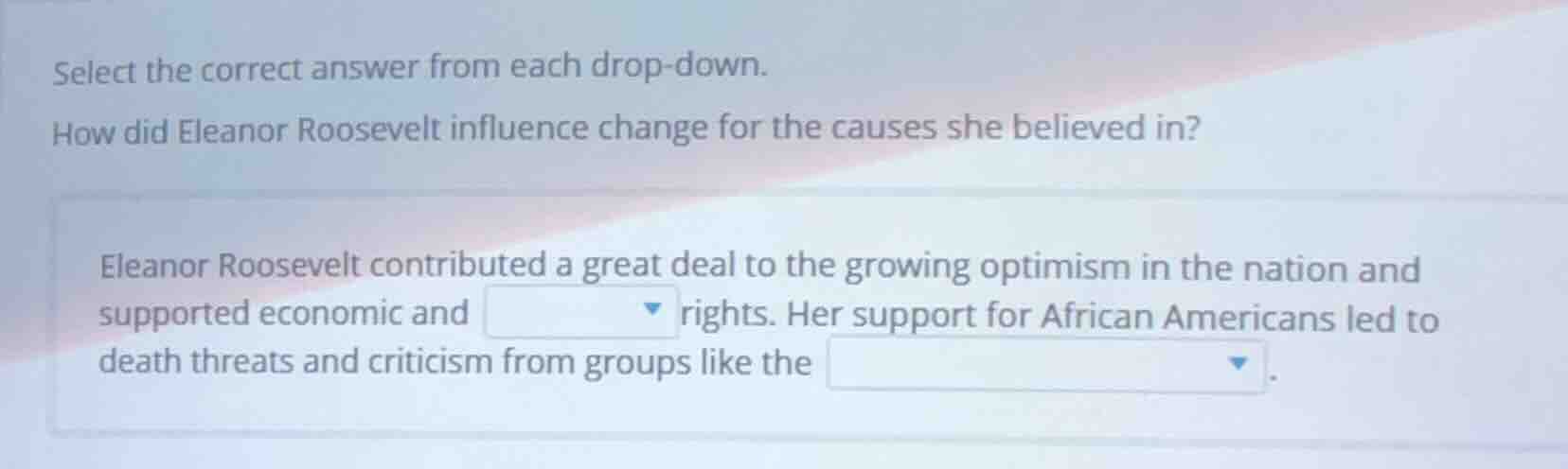 select the correct answer from each drop-down. how did eleanor roosevel…
