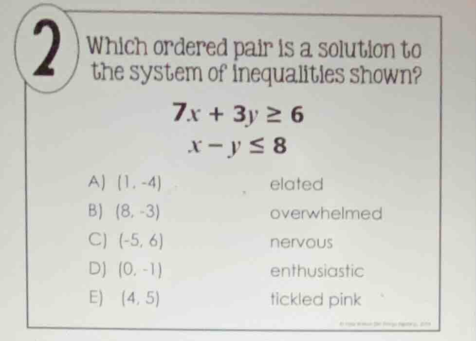 2 which ordered pair is a solution to the system of inequalities shown?…