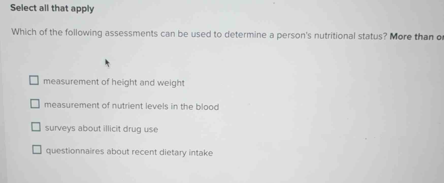 select all that apply which of the following assessments can be used to…