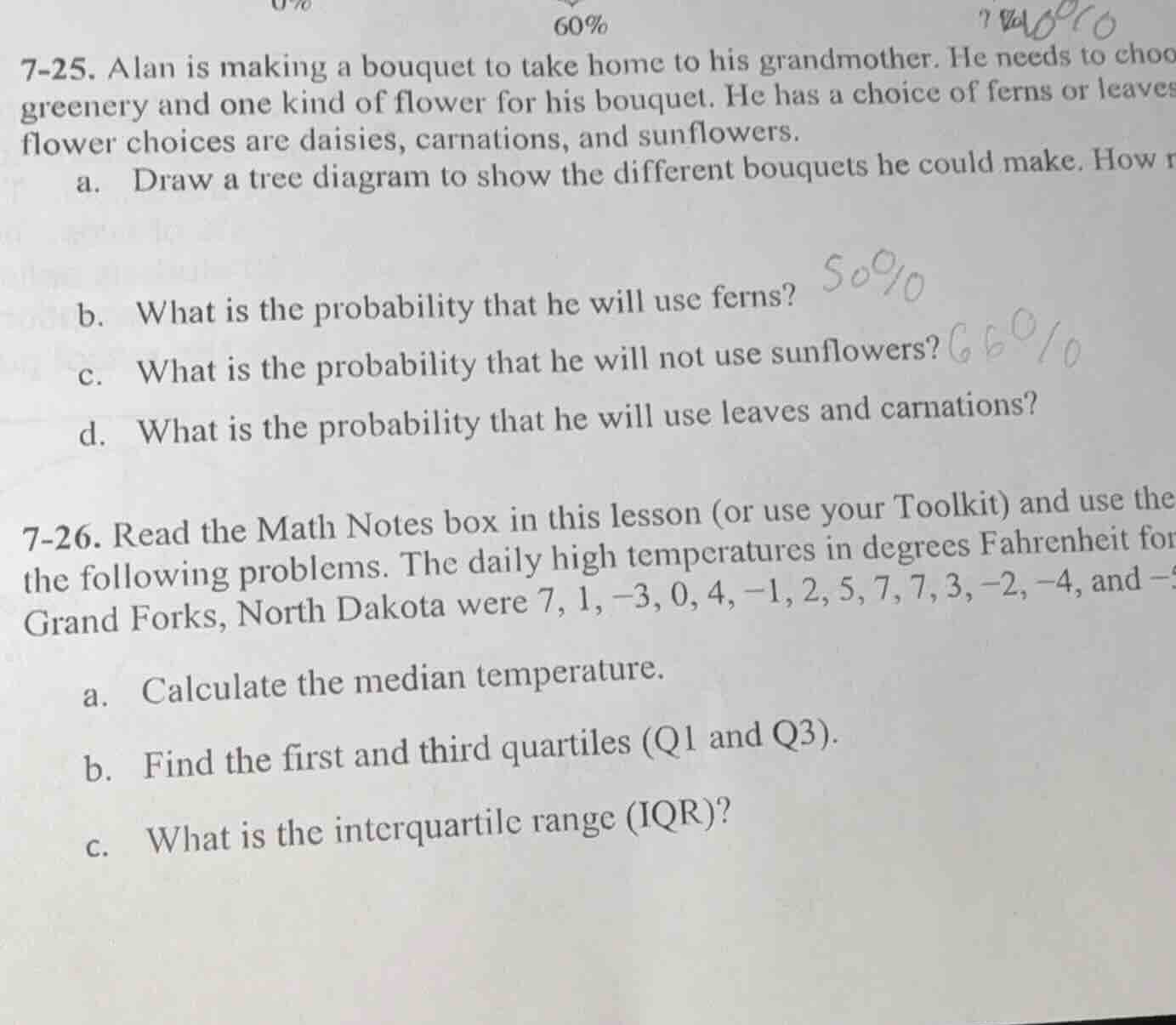 7-25. alan is making a bouquet to take home to his grandmother. he need…