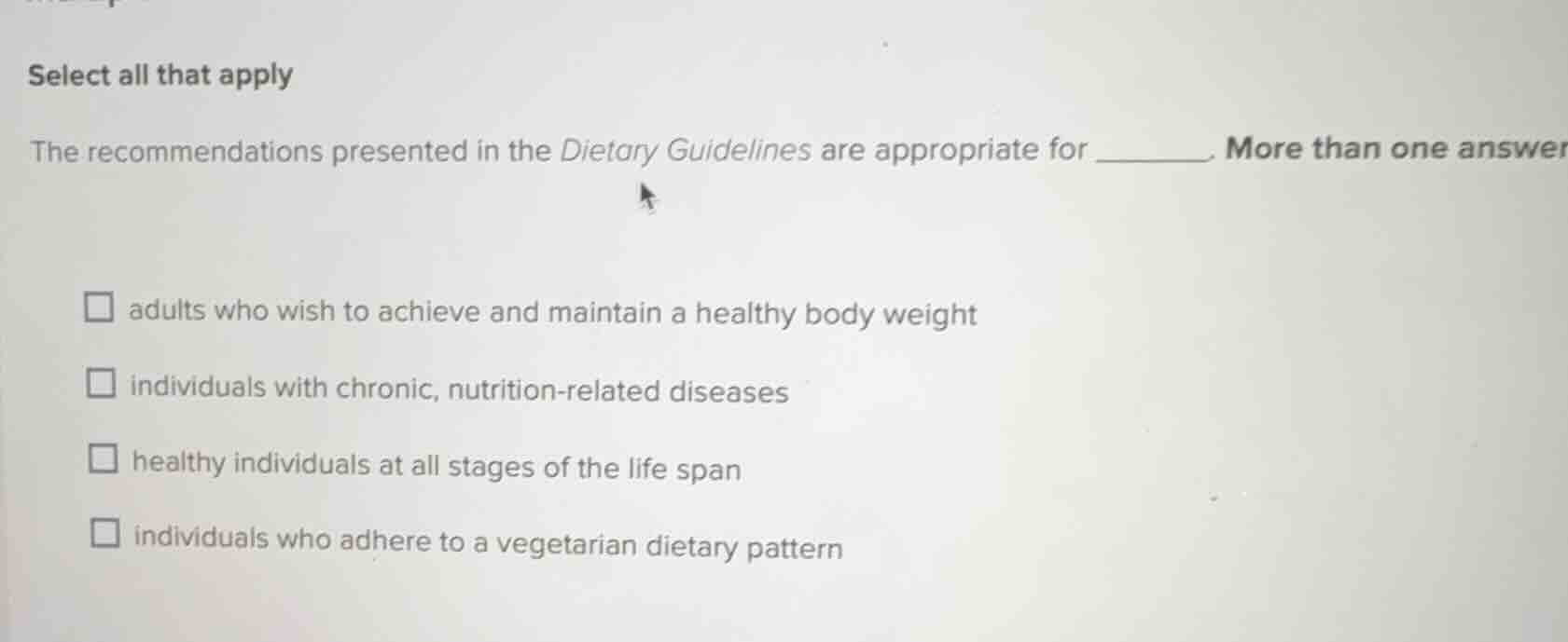 select all that apply the recommendations presented in the dietary guid…